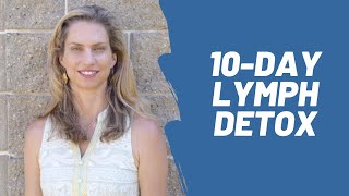 Lymph Cleanse 10Day Detox [upl. by Ibbison328]