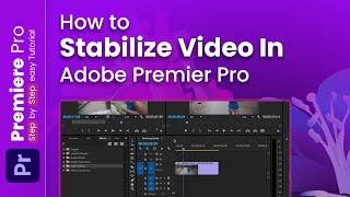 How to Stabilize Video in Premiere Pro 2024 Video Editing Mastery [upl. by Casmey]