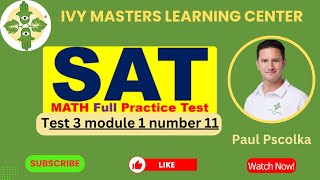 Digital SAT math practice test 3 module 1 number 11  Ivy Masters [upl. by Yruama]