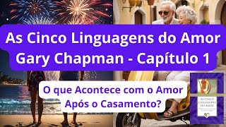 As 5 linguagens do amor  Gary Chapman [upl. by Anaeirb]