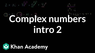 Introduction to complex numbers  Imaginary and complex numbers  Algebra II  Khan Academy [upl. by Andre]