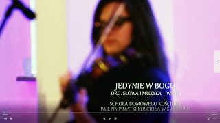 JEDYNIE W BOGU  SDK [upl. by Ahsekat]