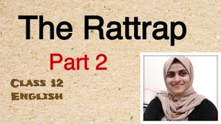 The RattrapClass12Part 2NCERT ENGLISH FamingoMalayalam ExplanationOur Classroom [upl. by Jacquelyn]