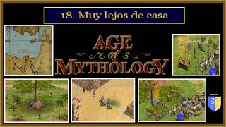 AGE OF MYTHOLOGY 18 Muy Lejos de Casa [upl. by Blatt]