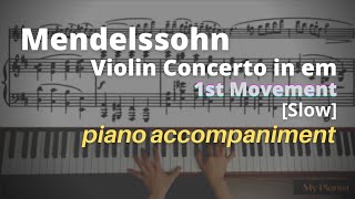 Mendelssohn  Violin Concerto in Em Op64 1st Mov Piano Accompaniment Slow [upl. by Erv56]