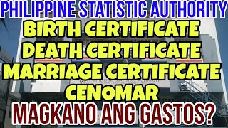 ✅MAGKANO ANG GASTOS SA PAGKUHA NG PSA BIRTH MARRIAGE DEATH AT CENOMAR CERTIFICATE LATEST UPDATE [upl. by Yuu538]