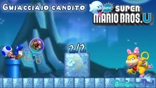 Lets Play New Super Mario Bros U  Ghiacciaio candito 22 [upl. by Geesey]