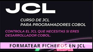 Formatear ficheros con JCL [upl. by Nepil309]