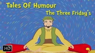 Mullah Nasruddin Stories  The Three Fridays  Moral Stories for Children [upl. by Dovev]