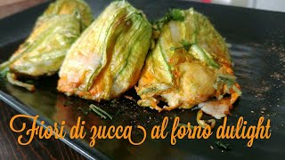 Cucina Dulight  Fiori di zucca al forno videoricetta [upl. by Airotahs]