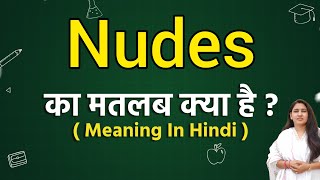 Nudes meaning in hindi  Nudes ka matlab kya hota hai  Word meaning [upl. by Wilen]