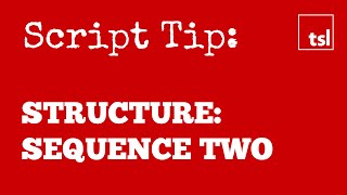 Screenplay Structure Sequence Two [upl. by Foscalina]