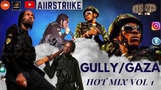 Gaza Gully Mix Clean Vol 1 Vybz KartelMavado gazagully Gullyside gazanation [upl. by Xyno443]