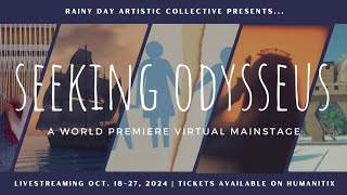 Seeking Odysseus Rainy Day Artistic Collective  Friday Oct 18th [upl. by Hsital]