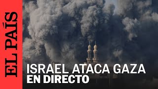 DIRECTO  Termina el ultimátum de Israel para evacuar el norte de Gaza  EL PAÍS [upl. by Chadwick]