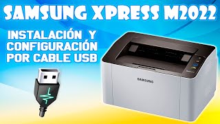 INSTALACION Y CONFIGURACION DE IMPRESORA SAMSUNG XPRESS M2022 POR CABLE USB [upl. by Akinal822]