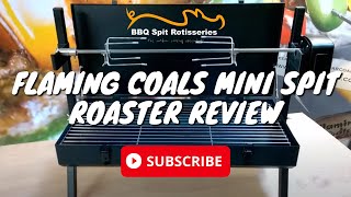 Flaming Coals Mini Spit Roaster Review [upl. by Carney]