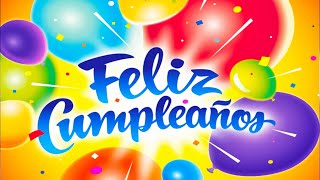 ¡Feliz Cumpleaños 🎁 Vídeos de Felicitación de Cumpleaños para Compartir Estados Whatsapp Facebook [upl. by Ihcekn]