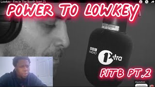 Nothing is Low key about Lowkey  Fire in the booth part 2  Reaction [upl. by Argela]