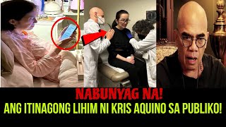 KRIS AQUINO LATEST UPDATENABUNYAG ANG ITINATAGONG LIHIM NI KRIS AQUINO [upl. by Costanza]