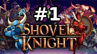 Shovel Knight  Episode 1  roulage de pelle [upl. by Rogerg]