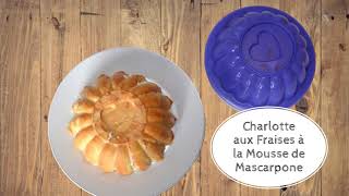 22 Recette Tupperware  Charlotte aux Fraises à la Mousse de Mascarpone [upl. by Lavella229]