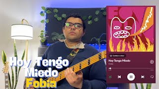 Hoy Tengo Miedo  Fobia Cover Bajo [upl. by Annaoj]