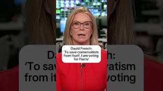 David French To save conservatism from itself I am voting for Harris [upl. by Vaenfila]