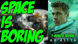 Ad Astra  1Minute Movie Review [upl. by Hutner371]