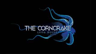 The Corncrake Cover  Sea Shanty [upl. by Eyks415]