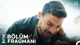 Yabani 7 Bölüm 2 Fragmanı  quotGeberteceğim Lan Seniquot [upl. by Ferdinande]