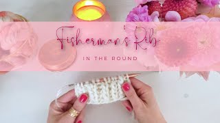 How To knit Fishermans Rib in the round [upl. by Ahsened444]