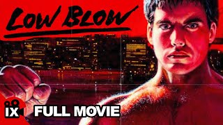 Low Blow 1986  MARTIAL ARTS MOVIE  Leo Fong  Cameron Mitchell  Troy Donahue [upl. by Adachi78]