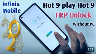 Infinix Hot 9 Play FRP Bypass google account without pc 2024 New solution Model x680 FRP Bypass [upl. by Egdamlat]