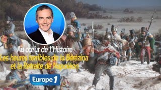 Les heures terribles de la Bérézina et la Retraite de Napoléon Franck Ferrand [upl. by Av]