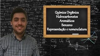 Química Orgânica  Hidrocarbonetos aromáticos Benzeno parte 1 de 2 [upl. by Eirdua527]