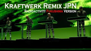 【KRAFTWERK JPN Remix】Radioactivity house remix【福島放射能】テクノの神様に敬意をこめて作りました [upl. by Opiuuk]