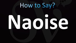 How to Pronounce Naoise correctly [upl. by Valry]