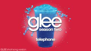 Glee  Telephone  Episode Version Short [upl. by Elinet]