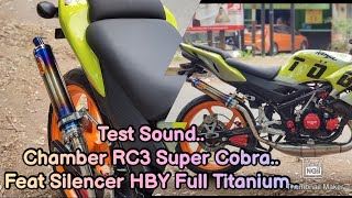 TEST SOUND CHAMBER RC3 SUPER COBRA  NINJA 150 2 TAK  COPY DBS 95 [upl. by Tnomed]