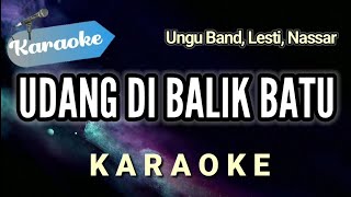 Karaoke UDANG DI BALIK BATU – Ungu Lesti kejora Nassar  Karaoke [upl. by Koressa33]