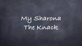 My SharonaThe Knack Lyrics [upl. by Kotta]