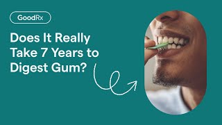 How Long Does it Take for Gum to Digest  GoodRX [upl. by Henn]