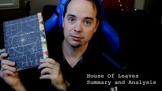 House of Leaves  Summary and Analysis [upl. by Airol326]