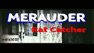 Merauder Rat CatcheRquotOfficialTOS video 2017 4K in DVD [upl. by Ettenad86]