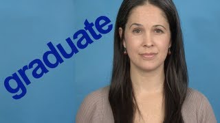 How to Pronounce GRADUATE  Word of the Week  American English [upl. by Domel]