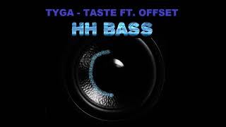 TYGA  TASTE FT OFFSET EXTREME BASS BOOST [upl. by Wharton]