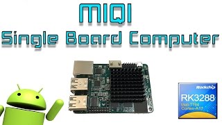 MiQi Single Board Computer Unboxing and Android Test like Raspberry Pi [upl. by Ierdna]