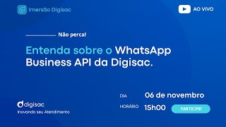 Entenda sobre o WhatsApp Business API da Digisac [upl. by Ilenay541]