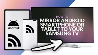 Mirror Android smartphone or tablet to your Samsung TV [upl. by Sinaj861]